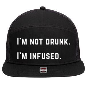 Im Not Drunk Im Infused Great Gift 7 Panel Mesh Trucker Snapback Hat