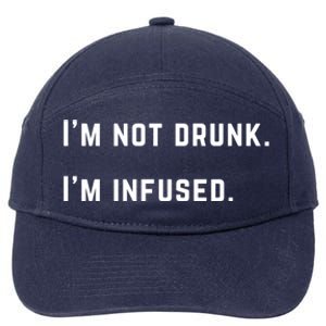 Im Not Drunk Im Infused Great Gift 7-Panel Snapback Hat