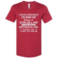 I Never Dreamed ID End Up Being A Son In Law V-Neck T-Shirt