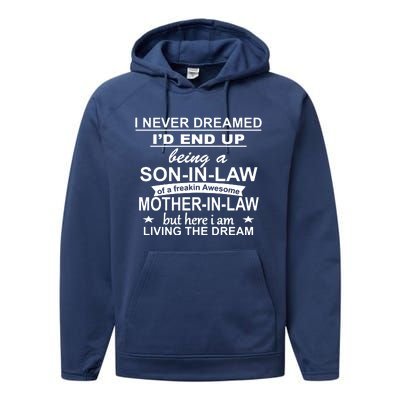 I Never Dreamed ID End Up Being A Son In Law Performance Fleece Hoodie