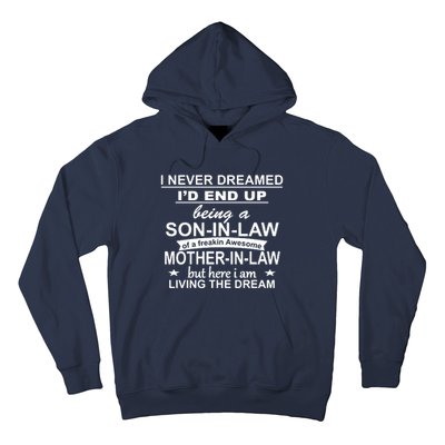 I Never Dreamed ID End Up Being A Son In Law Hoodie