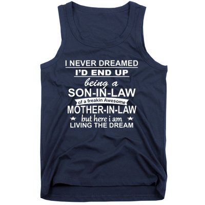 I Never Dreamed ID End Up Being A Son In Law Tank Top