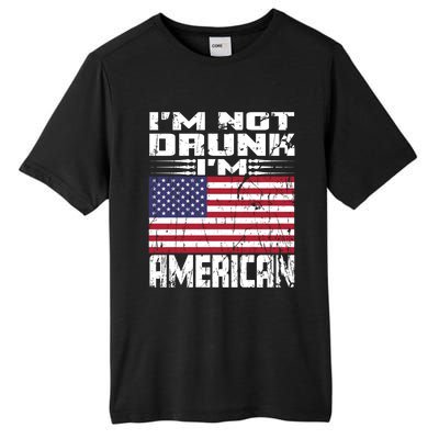 Im Not Drunk Im American Love America With Usa Flag Gift Tall Fusion ChromaSoft Performance T-Shirt