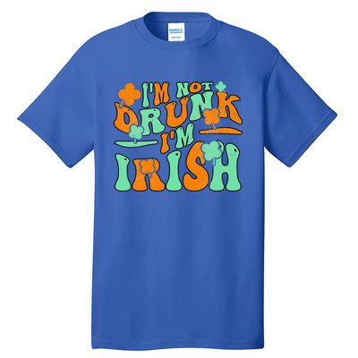 I'm Not Drunk I'm Irish Funny St Patricks Day Tall T-Shirt