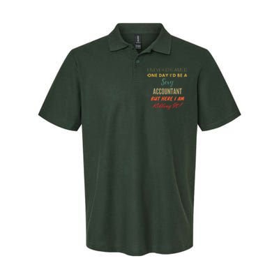 I Never Dreamed One Day Id Be A Sexy Accountant Softstyle Adult Sport Polo