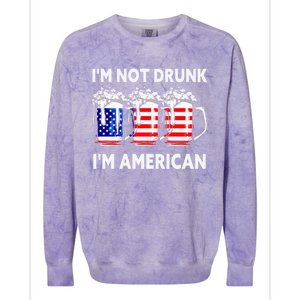 Im Not Drunk Im American Quote Funny Beer Cool Usa Flag Great Gift Colorblast Crewneck Sweatshirt