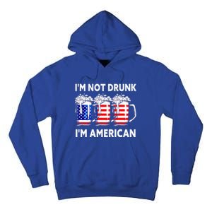 Im Not Drunk Im American Quote Funny Beer Cool Usa Flag Great Gift Tall Hoodie