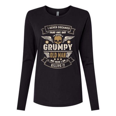 I Never Dreamed I'd Be Old And Grumpy Old Man Killing It Womens Cotton Relaxed Long Sleeve T-Shirt