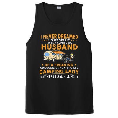 I Never Dreamed Id Grow Up To Be A Husband Camping Gift PosiCharge Competitor Tank