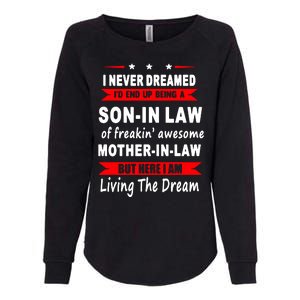 I Never Dreamed I'd End Up Womens California Wash Sweatshirt