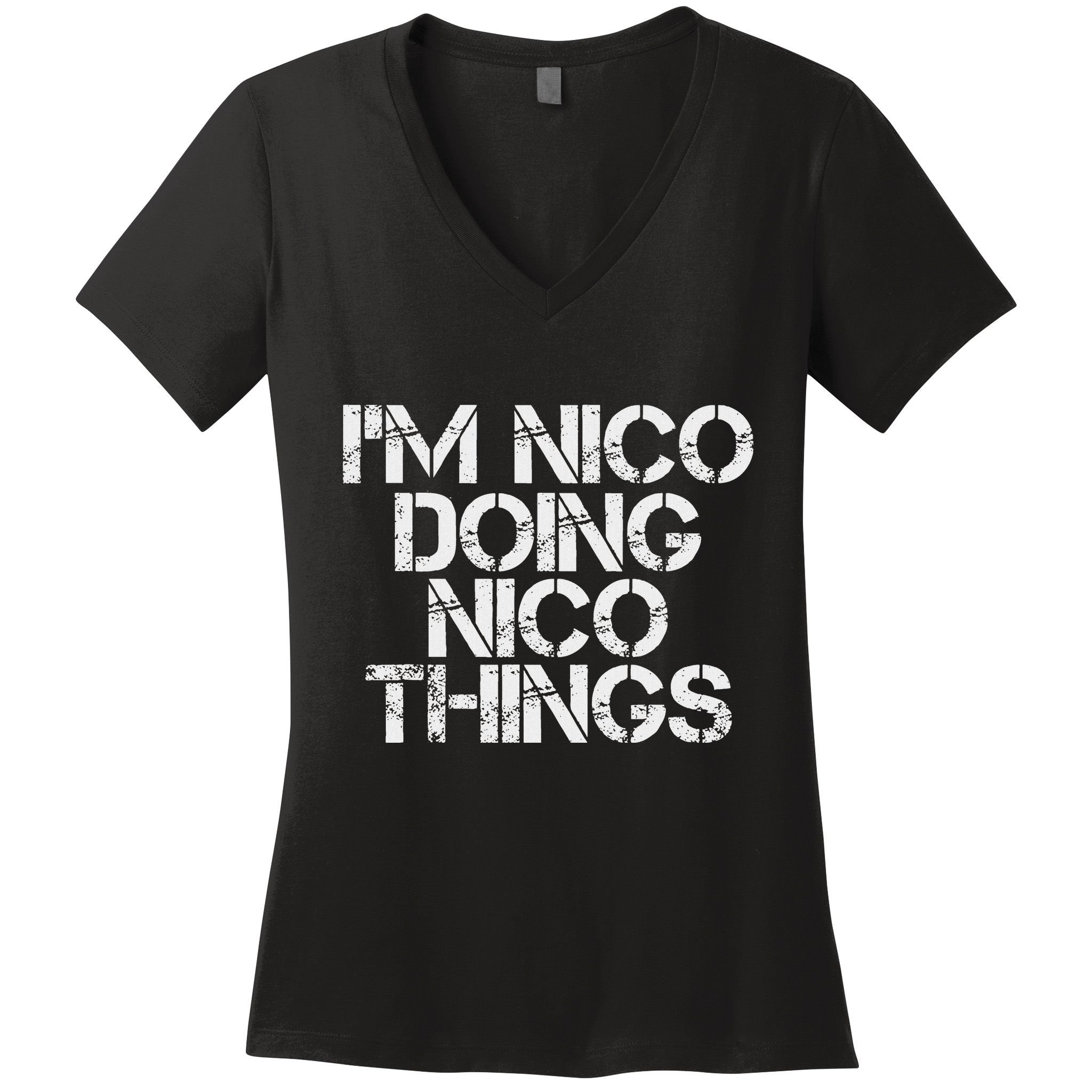 IM Nico Doing Nico Things Name Funny Birthday Gift Idea Women's V-Neck T-Shirt
