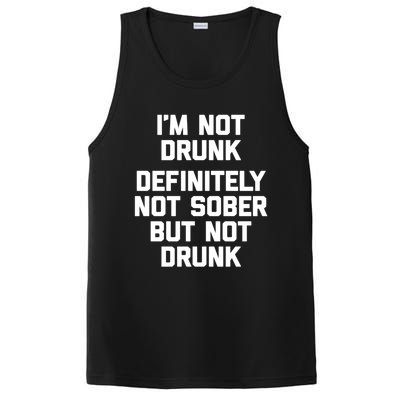 Im Not Drunk Definitely Not Sober But Not Drunk Funny Gift PosiCharge Competitor Tank