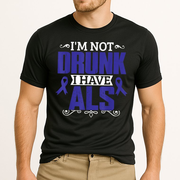 I'm Not Drunk i have ALS, ALS Awareness  Gift Cooling Performance Crew T-Shirt