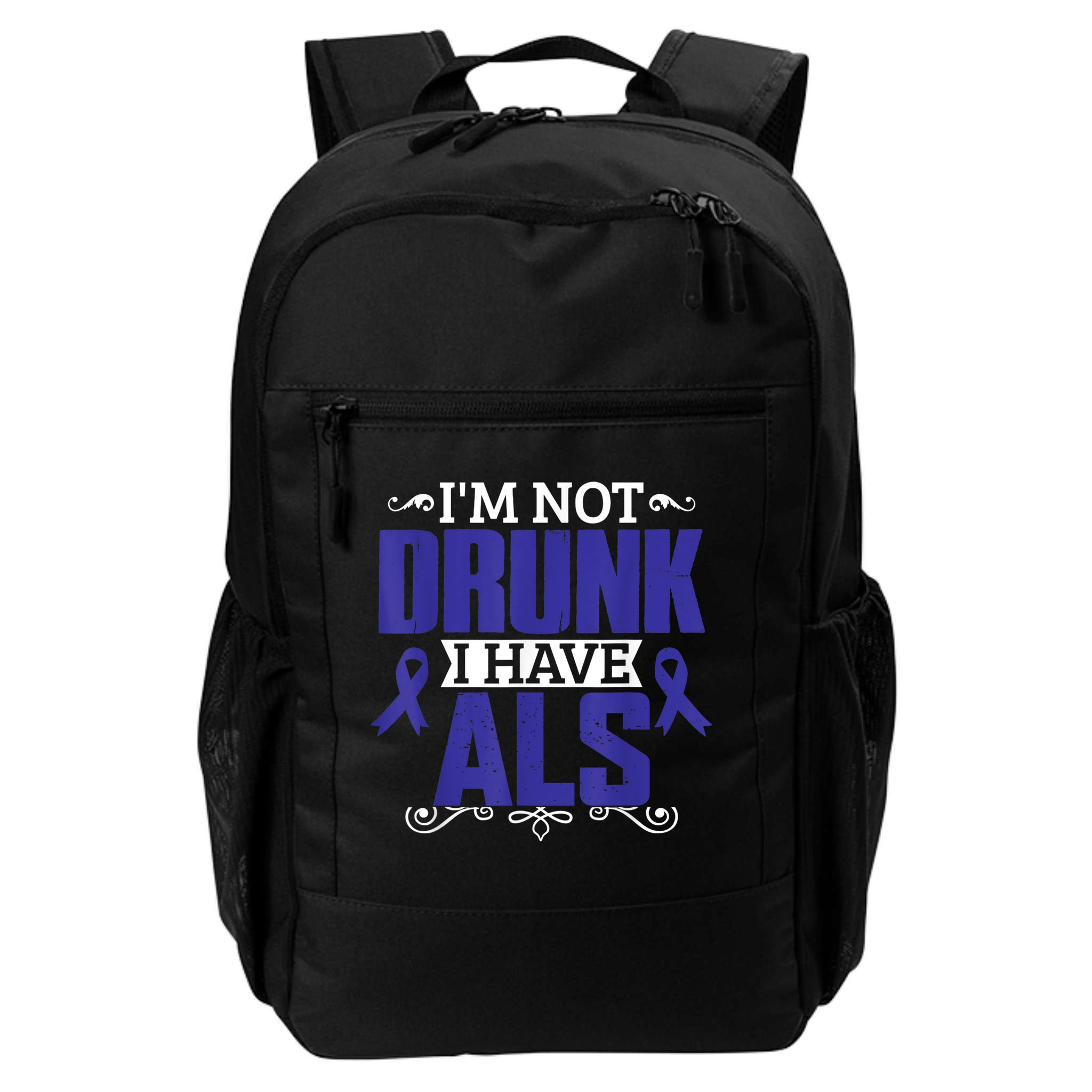 I'm Not Drunk i have ALS, ALS Awareness  Gift Backpack