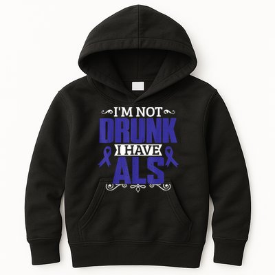 I'm Not Drunk i have ALS, ALS Awareness  Gift Kids Hoodie