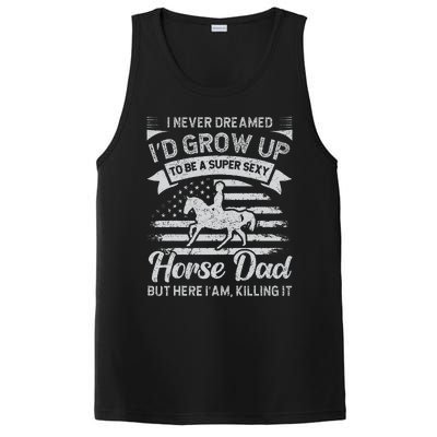 I Never Dreamed Id Grow Up To Be A Super Sexy Horse Dad PosiCharge Competitor Tank