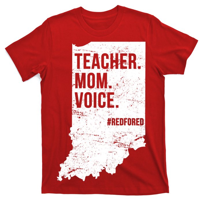 Indiana Teachers Red For Ed Mom Voice T-Shirt