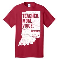 Indiana Teachers Red For Ed Mom Voice Tall T-Shirt