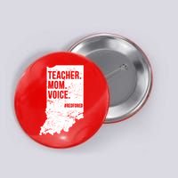 Indiana Teachers Red For Ed Mom Voice Button