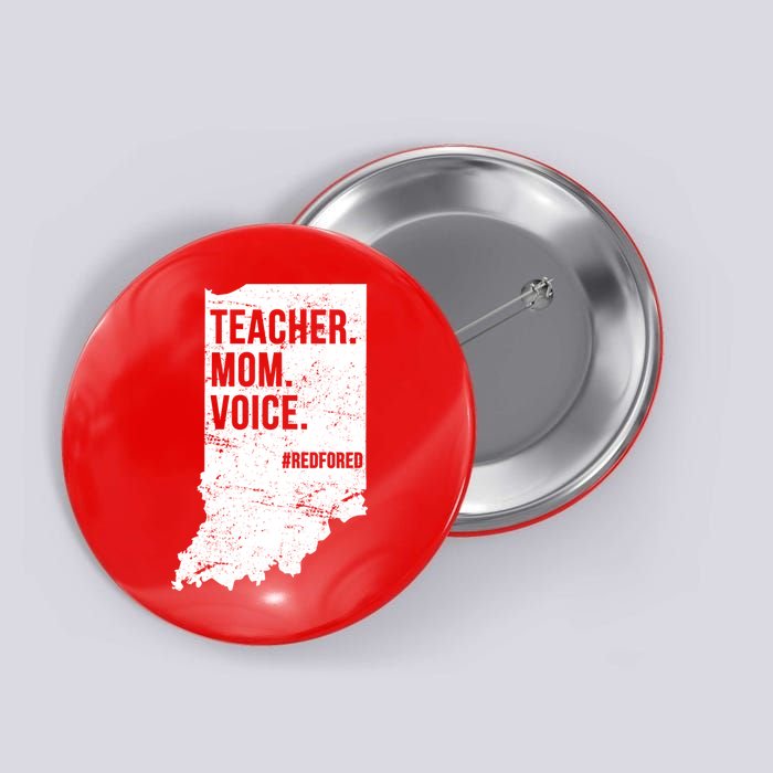 Indiana Teachers Red For Ed Mom Voice Button