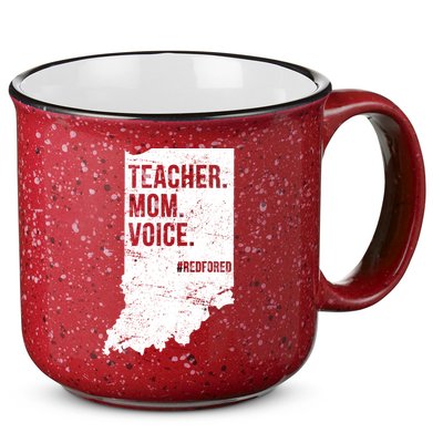 Indiana Teachers Red For Ed Mom Voice 15oz Campfire Ceramic Mug