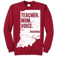 Indiana Teachers Red For Ed Mom Voice Tall Sweatshirt