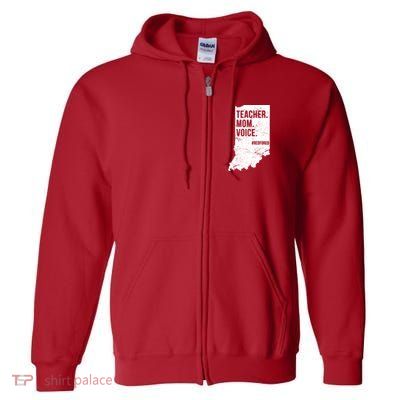 Indiana Teachers Red For Ed Mom Voice Full Zip Hoodie