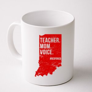 Indiana Teachers Red For Ed Mom Voice Coffee Mug