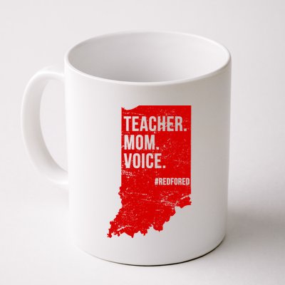 Indiana Teachers Red For Ed Mom Voice Coffee Mug