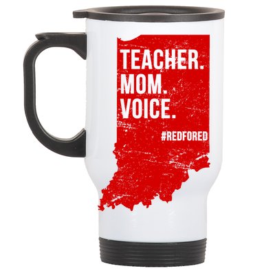 Indiana Teachers Red For Ed Mom Voice Stainless Steel Travel Mug