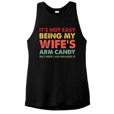 ItS Not Easy Being My WifeS Arm Candy Retro Funny Husband Ladies PosiCharge Tri-Blend Wicking Tank