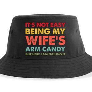 ItS Not Easy Being My WifeS Arm Candy Retro Funny Husband Sustainable Bucket Hat