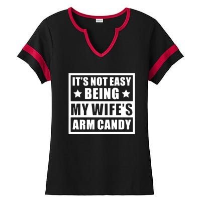 It's Not Easy Being My Wife's Arm Candy Ladies Halftime Notch Neck Tee