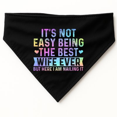 ItS Not Easy Being The Best Wife Ever Funny Wife Woman USA-Made Doggie Bandana