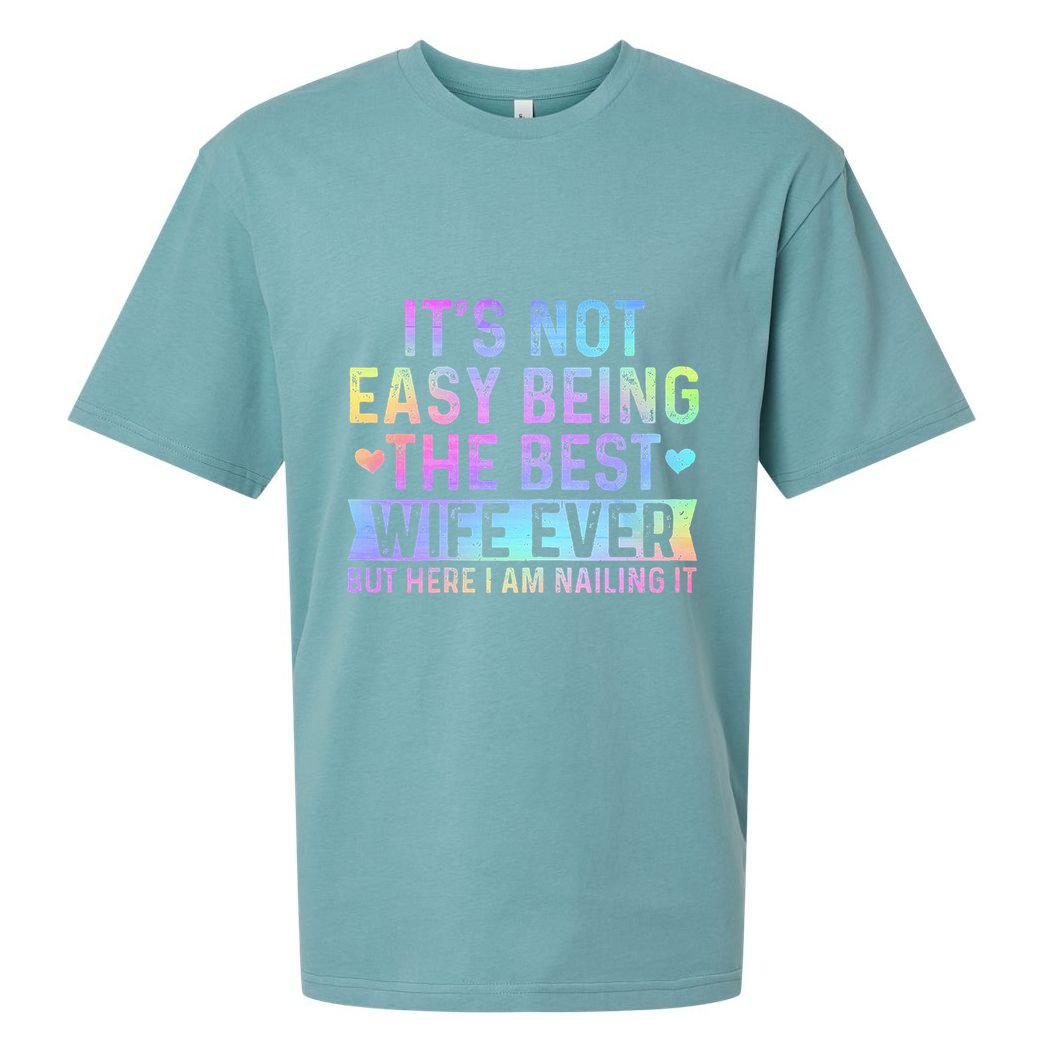 ItS Not Easy Being The Best Wife Ever Funny Wife Woman Sueded Cloud Jersey T-Shirt