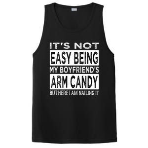 Its Not Easy Being My Friends Arm Candy But Here I Am Gift PosiCharge Competitor Tank