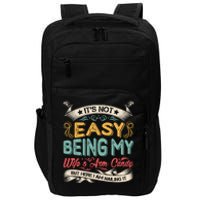 Its Not Easy Being My Wifes Arm Candy Impact Tech Backpack