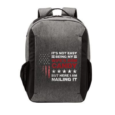 ItS Not Easy Being My WifeS Arm Candy Vector Backpack