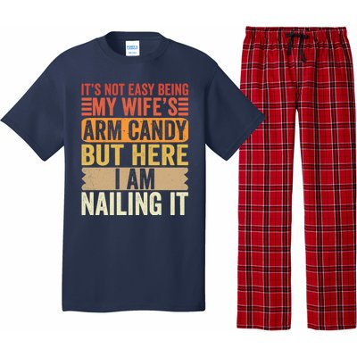 Its Not Easy Being My Wifes Arm Candy Fathers Day Pajama Set