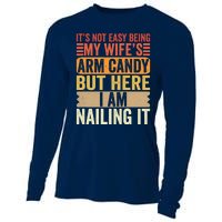 Its Not Easy Being My Wifes Arm Candy Fathers Day Cooling Performance Long Sleeve Crew