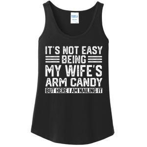 Its Not Easy Being My Wifes Arm Candy Husband Ladies Essential Tank