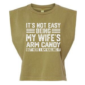 Its Not Easy Being My Wifes Arm Candy Husband Garment-Dyed Women's Muscle Tee