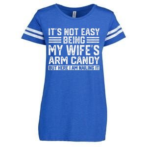 Its Not Easy Being My Wifes Arm Candy Husband Enza Ladies Jersey Football T-Shirt