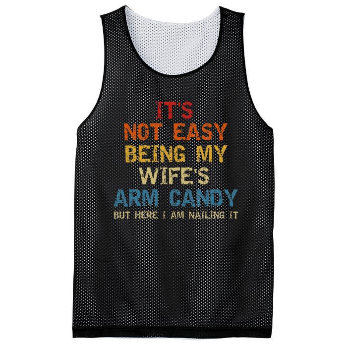 It's Not Easy Being My Wife's Arm Candy but here i am nailin Mesh Reversible Basketball Jersey Tank