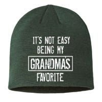 IT'S NOT EASY BEING MY GRANDMA'S FAVORITE Sustainable Beanie