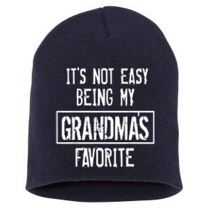 IT'S NOT EASY BEING MY GRANDMA'S FAVORITE Short Acrylic Beanie