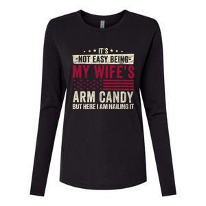 Its Not Easy Being My WifeS Arm Candy Womens Cotton Relaxed Long Sleeve T-Shirt