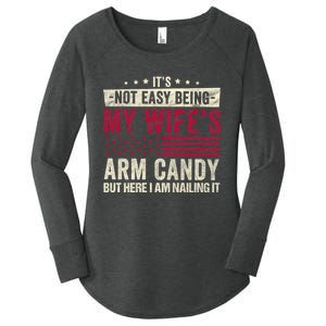 Its Not Easy Being My WifeS Arm Candy Women's Perfect Tri Tunic Long Sleeve Shirt