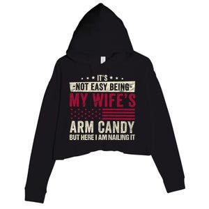 Its Not Easy Being My WifeS Arm Candy Crop Fleece Hoodie