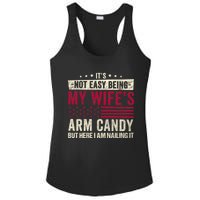 Its Not Easy Being My WifeS Arm Candy Ladies PosiCharge Competitor Racerback Tank